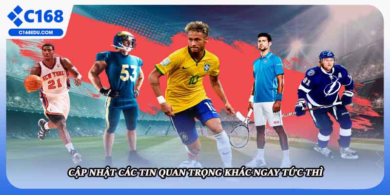 Cập nhật các tin quan trọng khác ngay tức thì