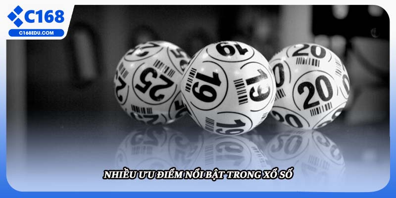 Nhiều ưu điểm nổi bật trong xổ số