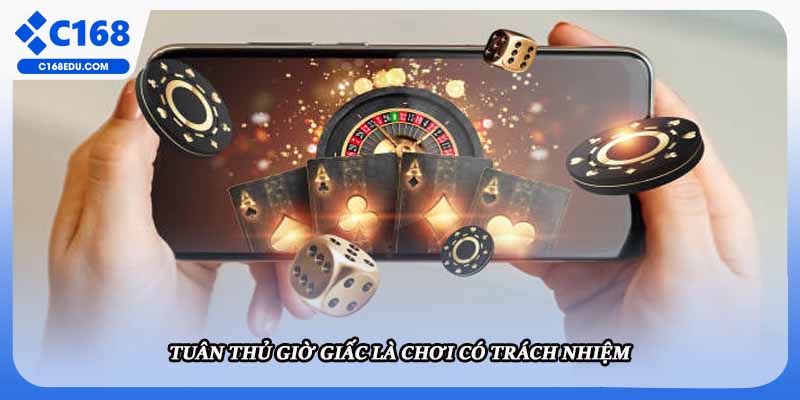 Tuân thủ giờ giấc là chơi có trách nhiệm